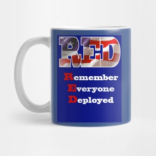 RED Remember Everyone Deployed Mug